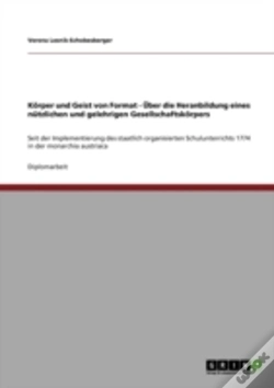 Capa do artigo Korper Und Geist Von Format - Uber Die Heranbildung Eines Nutzlichen Und Gelehrigen Gesellschaftskorpers