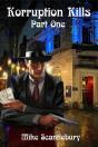 Korruption Kills, Part One - Preview