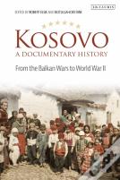 Kosovo, A Documentary History