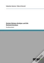 Kosten-Nutzen-Analyse Und Die Nutzwertanalyse