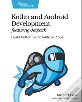 Kotlin And Android Develoment Featuring Jetpack