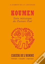 Koumen ; Texte Initiatique Des Pasteurs Peul