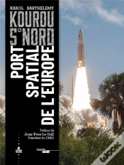 Capa do artigo Kourou 5° Nord ; Port Spatial De L