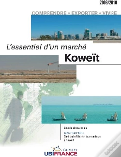 Capa do artigo Koweït ; L'Essentiel D'Un Marché (Édition 2009/2010)