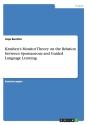 Krashen'S Monitor Theory On The Relation Between Spontaneous And Guided Language Learning - Preview