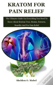 Kratom For Pain Relief