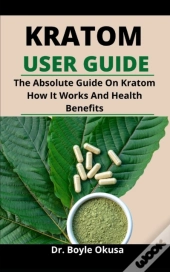 Kratom Users' Guide