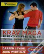 Krav Maga Progressif ; Toutes Les Techniques D'Auto-Défense Niveau 4 ; Ceinture Bleue