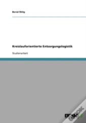 Kreislauforientierte Entsorgungslogistik