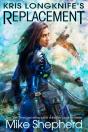 Kris Longknife'S Replacement - Preview