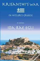 Krisanthi'S War: In Hitler'S Greece
