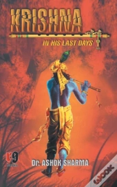 Krishna In His Last Days