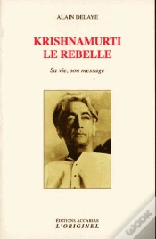 Capa do artigo Krishnamurti Le Rebelle ; Sa Vie, Son Message