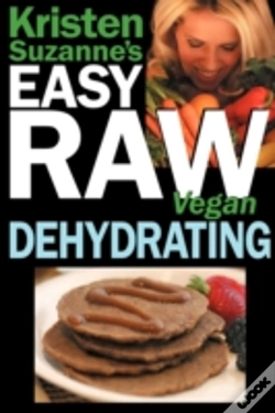 Capa do artigo Kristen Suzanne'S Easy Raw Vegan Dehydrating