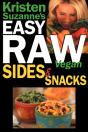 Kristen Suzanne'S Easy Raw Vegan Sides & Snacks - Preview
