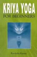 Kriya Yoga For Beginners