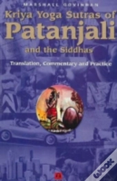 Kriya Yoga Sutras Of Patanjali & The Siddhas