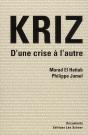Kriz ; D'Une Crise À L'Autre - Preview