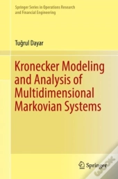 Kronecker Modeling And Analysis Of Multidimensional Markovian Systems