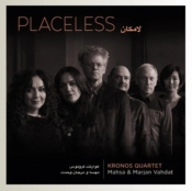 Capa do artigo Kronos Quartet/Mahsa & Marjan Vahdat: Placeless - CD
