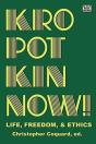 Kropotkin Now! - Life, Freedom & Ethics - Preview