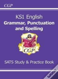 Ks1 English Grammar, Punctuation & Spelling Study & Practice Book