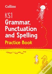 Ks1 Grammar, Punctuation And Spelling Practice Book