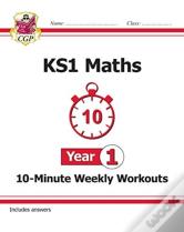Ks1 Year 1 Maths 10-Minute Weekly Workouts