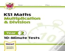 Ks1 Year 2 Maths 10-Minute Tests: Multiplication & Division