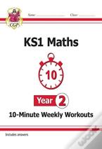 Ks1 Year 2 Maths 10-Minute Weekly Workouts