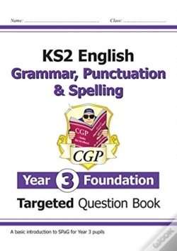 Capa do artigo Ks2 English Year 3 Foundation Grammar, Punctuation & Spelling Targeted Question Book W/ Answers