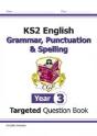 Ks2 English Year 3 Grammar, Punctuation & Spelling Targeted Question Book (With Answers) - Preview
