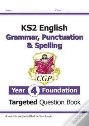 Capa do artigo Ks2 English Year 4 Foundation Grammar, Punctuation & Spelling Targeted Question Book W/Answers