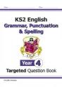 Ks2 English Year 4 Grammar, Punctuation & Spelling Targeted Question Book (With Answers) - Preview