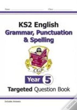Capa do artigo Ks2 English Year 5 Grammar, Punctuation & Spelling Targeted Question Book (With Answers)
