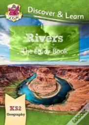 Ks2 Geography Discover & Learn: Rivers Study Book