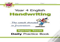 Ks2 Handwriting Year 4 Daily Practice Book: Spring Term