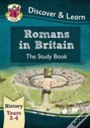 Ks2 History Discover & Learn: Romans In Britain Study Book (Years 3 & 4)