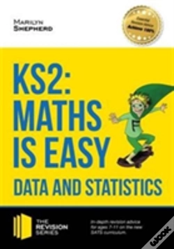 Capa do artigo Ks2: Maths Is Easy - Data And Statistics. In-Depth Revision Advice For Ages 7-11 On The New Sats Curriculum. Achieve 100%