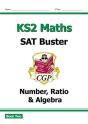 Ks2 Maths Sat Buster: Number, Ratio & Algebra - Book 2 (For The 2027 Tests) - Preview