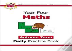 Ks2 Maths Year 4 Daily Practice Book: Autumn Term