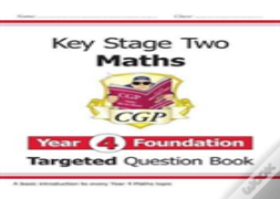 Ks2 Maths Year 4 Foundation Targeted Question Book