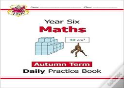 Ks2 Maths Year 6 Daily Practice Book: Autumn Term