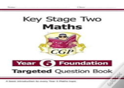 Ks2 Maths Year 6 Foundation Targeted Question Book