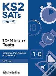 Ks2 Sats Grammar, Punctuation And Spelling 10-Minute Tests