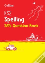Ks2 Spelling Sats Practice Question Book