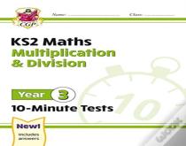 Ks2 Year 3 Maths 10-Minute Tests: Multiplication & Division