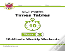 Ks2 Year 3 Maths Times Tables 10-Minute Weekly Workouts