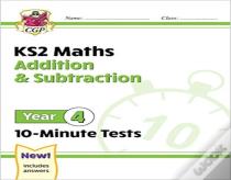 Ks2 Year 4 Maths 10-Minute Tests: Addition & Subtraction
