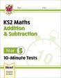 Ks2 Year 5 Maths 10-Minute Tests: Addition & Subtraction - Preview